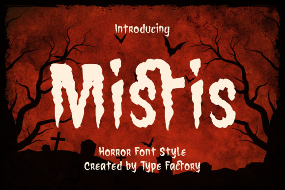 Mistis: A Display Font That Sets the Mood Before a Word Is Read
