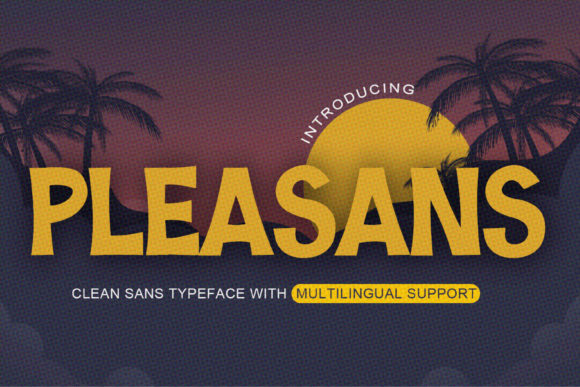 Pleasans: A Friendly Display Font That Makes Your Brand Feel Like Home