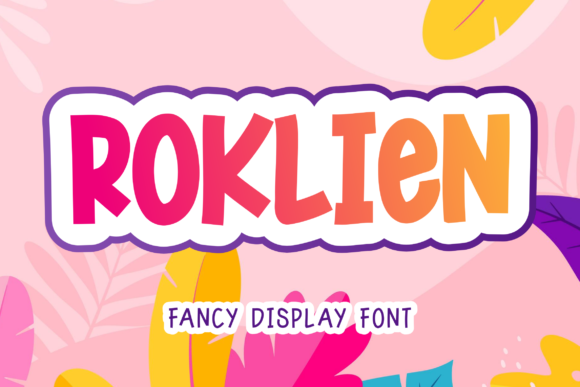 Roklien: A Friendly Display Font for Handmade Creators